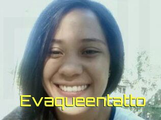 Evaqueentatto