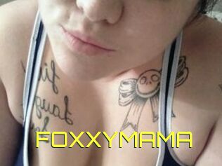 FOXXYMAMA