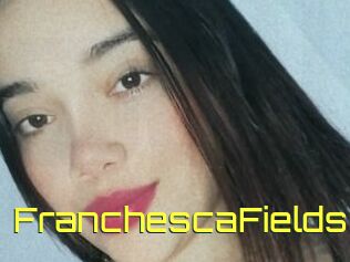 FranchescaFields