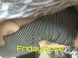 FridayRose