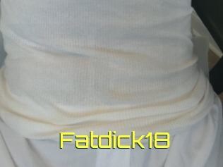 Fatdick18