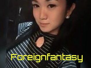 Foreignfantasy