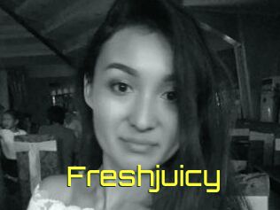 Freshjuicy