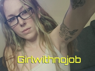 Girlwithnojob