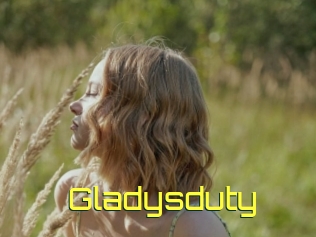 Gladysduty