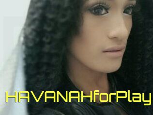 HAVANAHforPlay