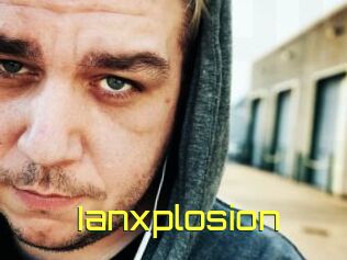 Ianxplosion