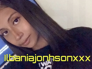 Ilbaniajonhsonxxx