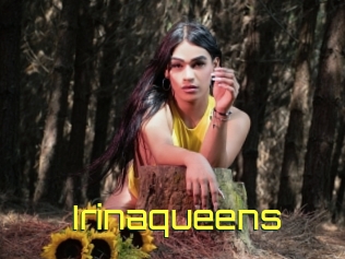 Irinaqueens