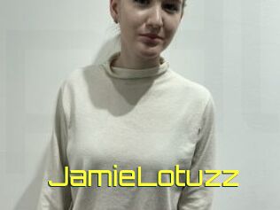 JamieLotuzz