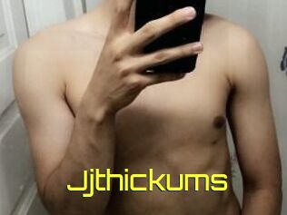 Jjthickums