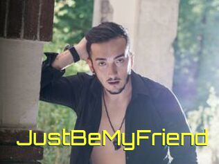 JustBeMyFriend