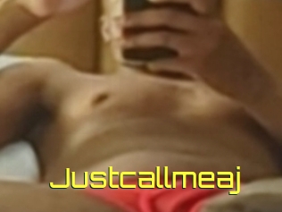 Justcallmeaj