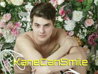 KaneCanSmile