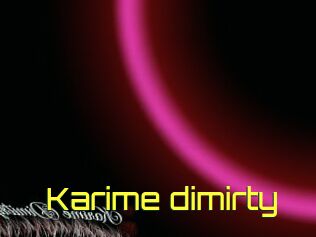 Karime_dimirty