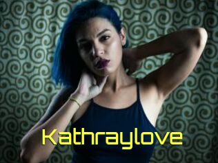 Kathraylove