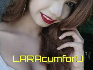 LARAcumforU