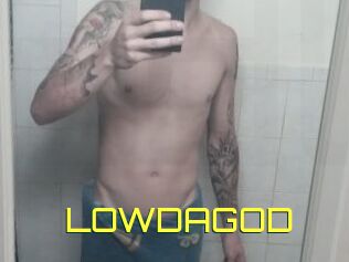 LOWDAGOD