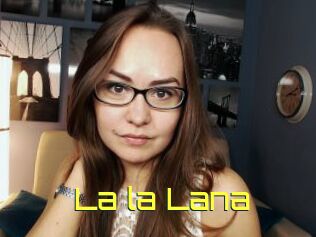 La_la_Lana