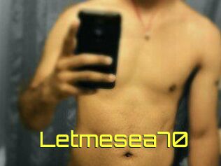 Letmesea70