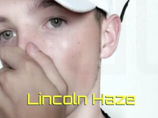 Lincoln_Haze