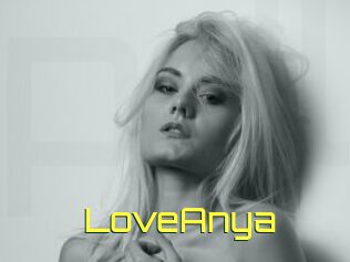 LoveAnya