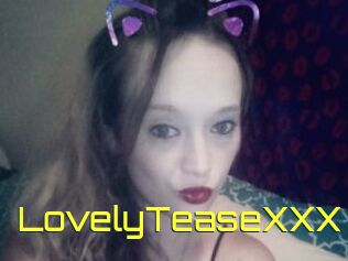 LovelyTeaseXXX