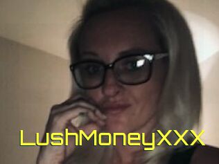 LushMoneyXXX