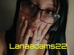 Lanaadams22