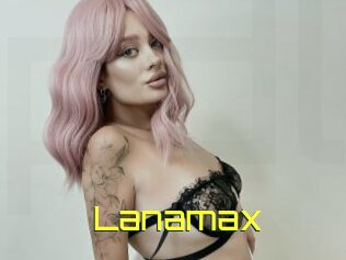 Lanamax