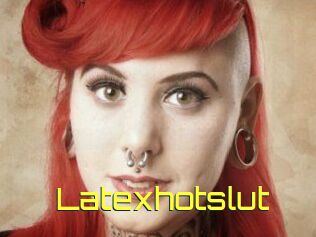 Latexhotslut