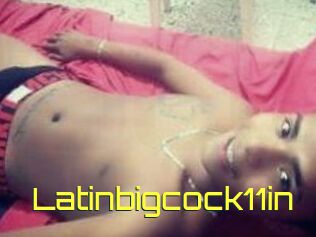 Latinbigcock11in