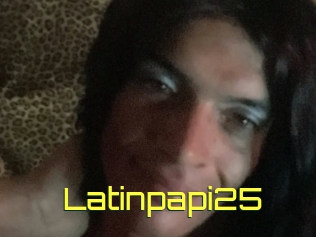 Latinpapi25