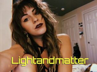 Lightandmatter