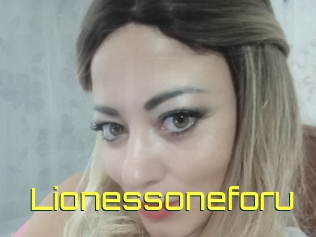 Lionessoneforu