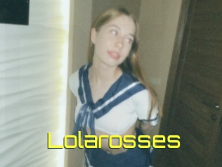 Lolarosses