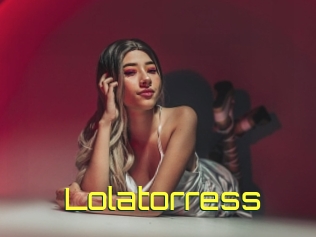 Lolatorress