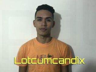 Lotcumcandix