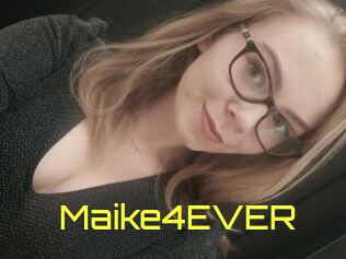 Maike4EVER