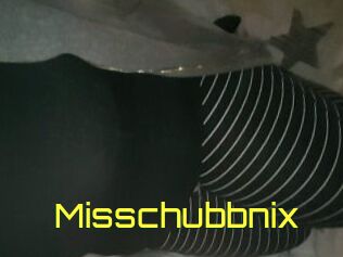 Misschubbnix