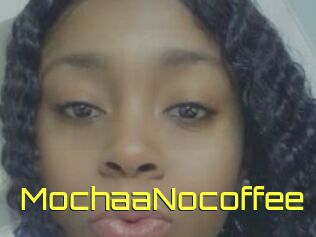 MochaaNocoffee