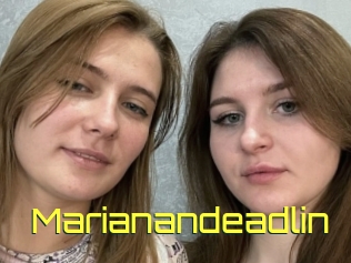 Marianandeadlin