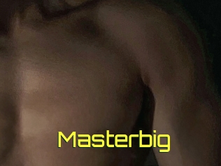 Masterbig