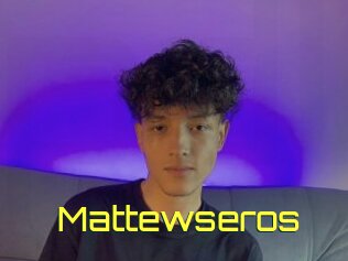 Mattewseros