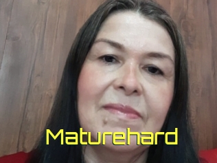 Maturehard