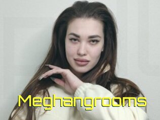 Meghangrooms