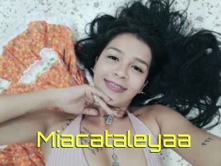 Miacataleyaa