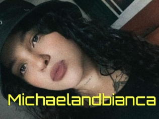 Michaelandbianca