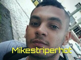 Mikestriperhot