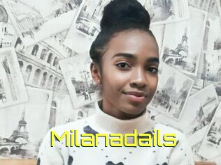 Milanadails